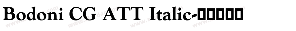 Bodoni CG ATT Italic字体转换